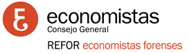 Economistas Consejo General REFOR Economistas forenses